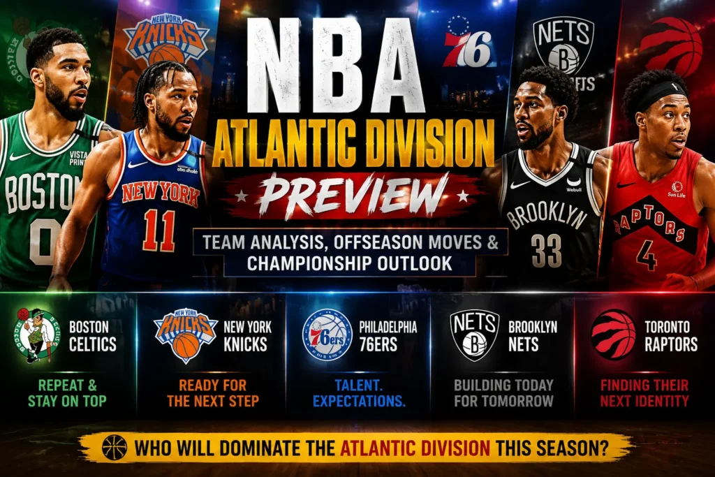 NBA Atlantic Division Preview